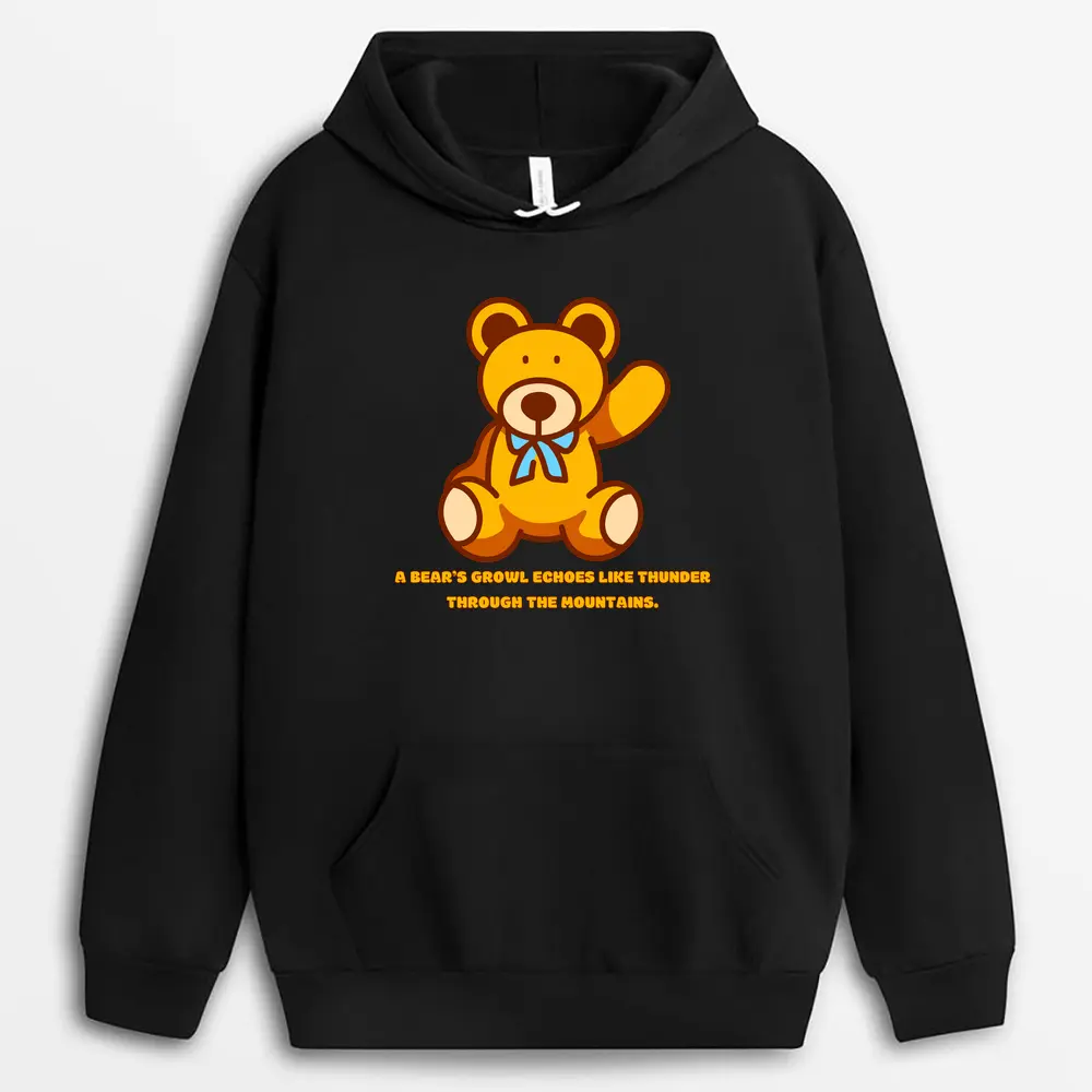 A Bears Growl Echoes Like Thunder Through The Mountains Sellxtee Hoodie - Black