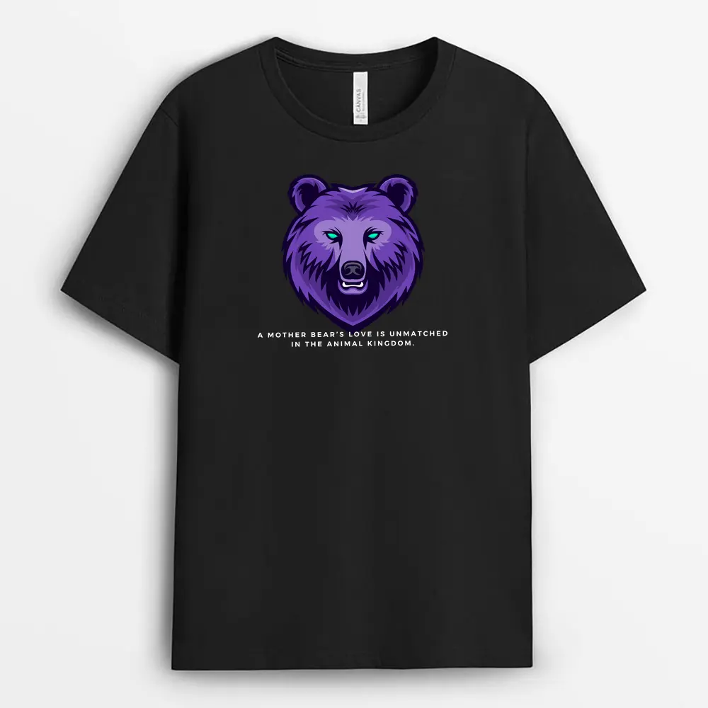 A Mother Bears Love Is Unmatched In The Animal Kingdom Sellxtee T-Shirt - Black